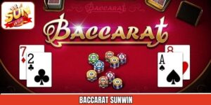 Baccarat Sunwin - Game Bài Hấp Dẫn Với Tỷ Lệ Thưởng Cao Nhất