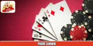 Phỏm Sunwin - Chia Sẻ Kinh Nghiệm Chiến Thắng Cho Người Mới