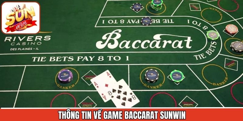 Thông tin sơ lược về tựa game baccarat Sunwin